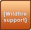 Wildfire support